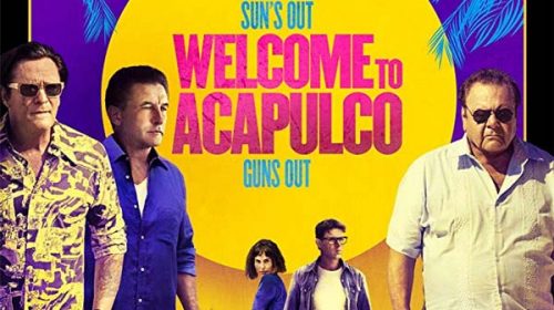 Добре дошли в Акапулко | Welcome to Acapulco (2019)