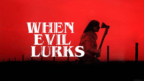 when evil lurks
