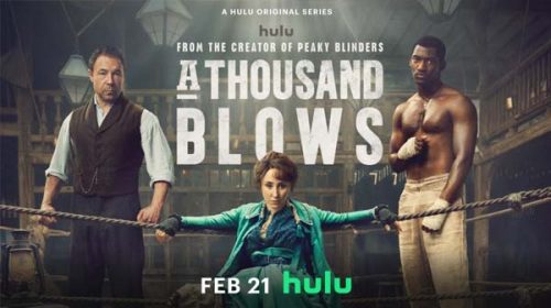 A Thousand Blows (2024 – )