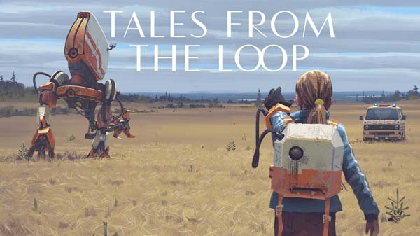 Tales from the Loop