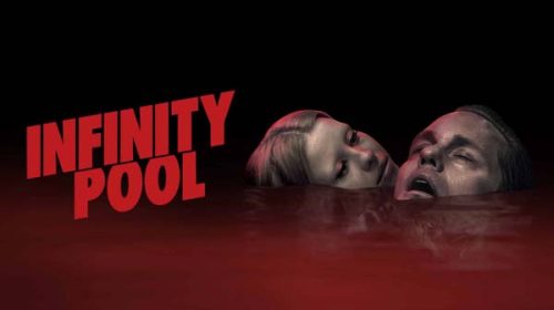 Безкрайна вода | Infinity Pool (2023)