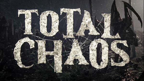 total chaos