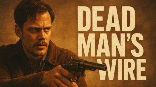 Dead Man’s Wire (2025) Dead Man’s Wire (2025)