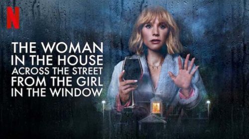 The Woman in the House Across the Street from the Girl in the Window (2022)