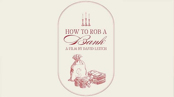 How to Rob a Bank